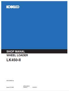 Service Manual - Kobelco LK450-II Wheel Loader Download 