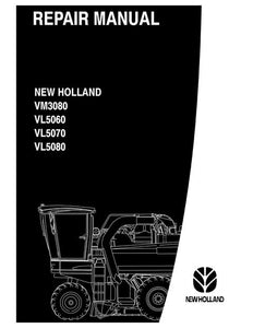 Service Manual - NEW HOLLAND VM3080 VL5060 VL5070 VL5080 Grape Harvesters 87613077B