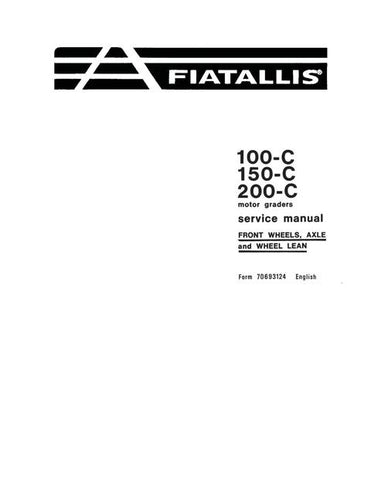 Service Manual - New Holland 100-C 150-C 200-C Motor grader Front Wheels Axle and Wheel Lean 70693124