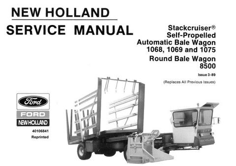 Service Manual - New Holland 1068, 1069, 1075 Self Propelled Automatic Bale Wagon 40106841