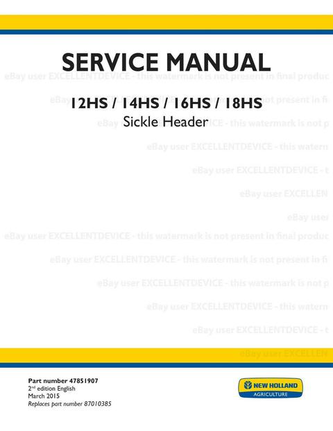 Service Manual - New Holland 12HS 14HS 16HS 18HS Sickle Header 47851907