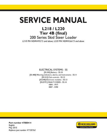 Service Manual - New Holland 200 Series L218, L220 Tier 4B (final) Skid Steer Loader 47888414