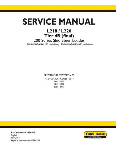 Service Manual - New Holland 200 Series L218, L220 Tier 4B (final) Skid Steer Loader 47888415