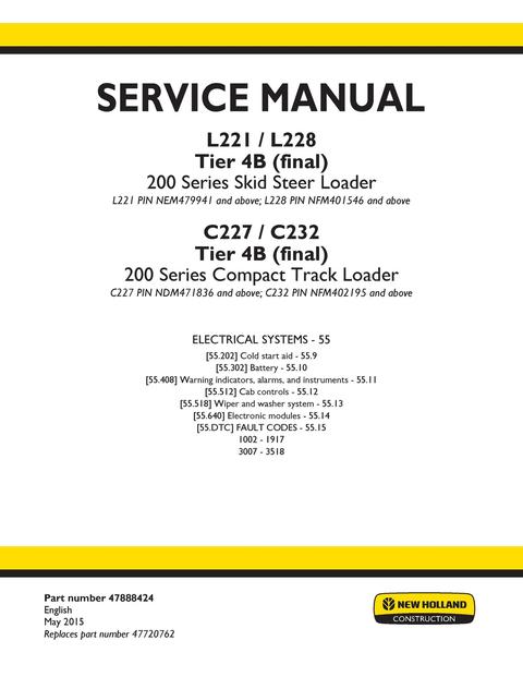 Service Manual - New Holland 200 Series L221 L228 Tier 4B (final) Skid Steer Loader & C227 C232 Tier 4B (final) Compact Track Loader 47888424