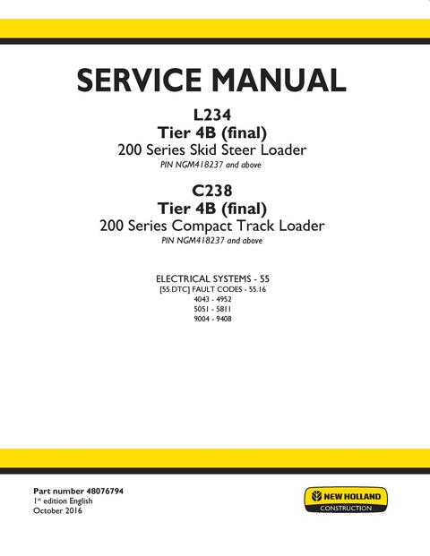 Service Manual - New Holland 200 Series L234 Tier 4B (final) and Stage IV Skid Steer Loader & C234 C238 Tier 4B (final) and Stage IV Compact Track Loader 48076794
