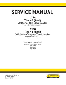 Service Manual - New Holland 200 Series L234 Tier 4B (final) and Stage IV Skid Steer Loader & C234 C238 Tier 4B (final) and Stage IV Compact Track Loader 48076794
