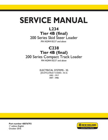Service Manual - New Holland 200 Series L234 Tier 4B (final) and Stage IV Skid Steer Loader & C234 C238 Tier 4B (final) and Stage IV Compact Track Loader Electrical System 48076793