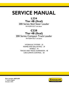Service Manual - New Holland 200 Series L234 Tier 4B (final) and Stage IV Skid Steer Loader & C234, C238 Tier 4B (final) and Stage IV Compact Track Loader 48076789