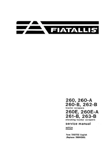 Service Manual - New Holland 260, 260-A, 260-B, 262-B Tractor Scrapers and 260-E, 260E-A, 261-B, 263-B Elevating Tractor Scrapers 73127732