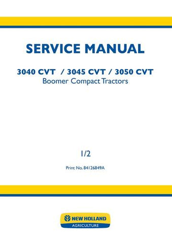 Service Manual - New Holland 3040 CVT 3045 CVT 3050 CVT Boomer Compact Tractor 84126849A