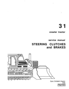 Service Manual - New Holland 31 Crawler Tractor Steering Clutches and Brakes 73108461