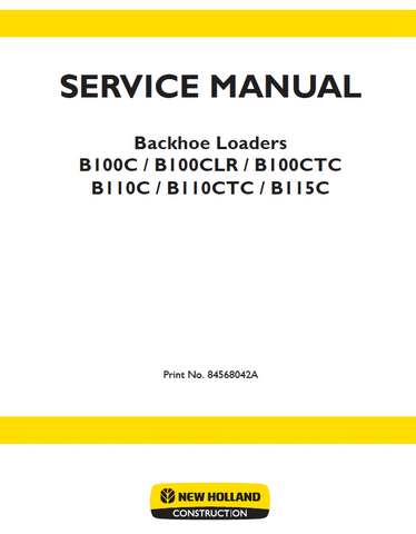 Service Manual - New Holland B100C, B100C LR, B100C TC, B110C, B110C TC, B115C TC Stage IV Tractor Loader Backhoe 84568042A