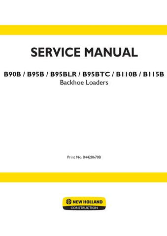Service Manual - New Holland B90B, B90B LR, B95B, B95B TC, B95B LR, B110B, B115B TC Tier 3 Tractor Loader Backhoe 84428670B
