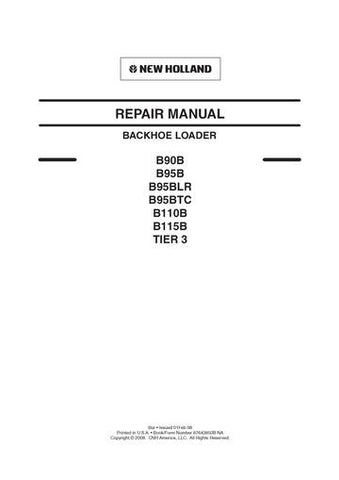 Service Manual - New Holland B90B, B90B LR , B95B, B95B TC, B95B LR, B110B, B115B TC Tier 3 Tractor Loader Backhoe 87643850B