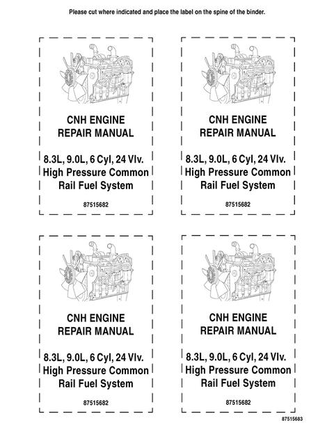 Service Manual - New Holland CNH Engine 8.3L 9.0L 6 Cyl 24VIv. High Pressure Common (Rail Fuel System) 87515682