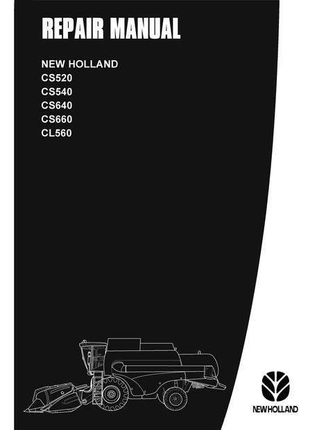 Service Manual - New Holland CS520 CS540 CS640 CS660 CL560 Combine 6043401100