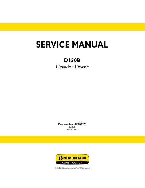 Service Manual - New Holland D150B CRAWLER DOZER 47998875