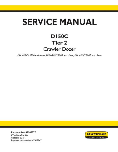 Service Manual - New Holland D150C Tier 2 Crawler Dozer 47907877