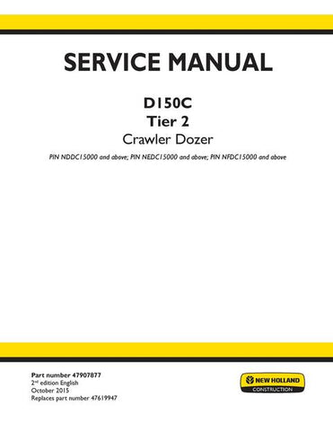 Service Manual - New Holland D150C Tier 2 Crawler Dozer 47907877