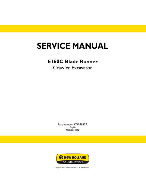 Service Manual - New Holland E160C Blade Runner Crawler Excavator 47497833A