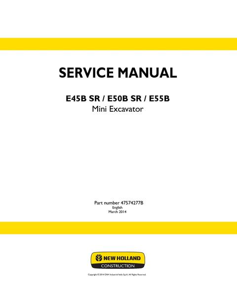 Service Manual - New Holland E45B SR E50B SR E55B Mini Excavator 47574277B