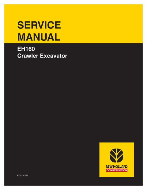 Service Manual - New Holland EH160 Crawler Excavator 6-75770NA