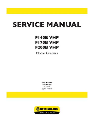 Service Manual - New Holland F140B VHP F170B VHP F200B VHP Motor Graders 48050427D