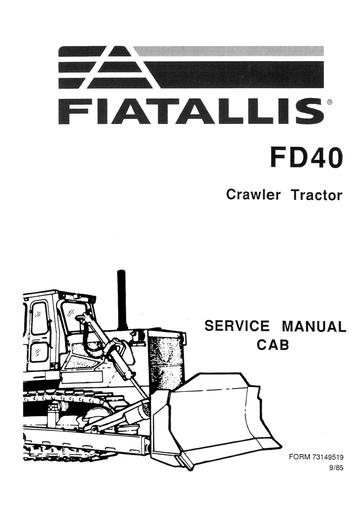 Service Manual - New Holland FD40 Crawler Tractor Cab 73149519