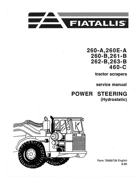 Service Manual - New Holland FIAT ALLIS 260A 260EA 260B 261B 262B 263B 460C Tractor Scrapers Power Sterring 70689739