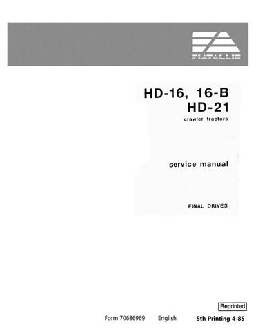 Service Manual - New Holland FIAT ALLIS HD16 16B HD21 Crawler Tractor 70686969
