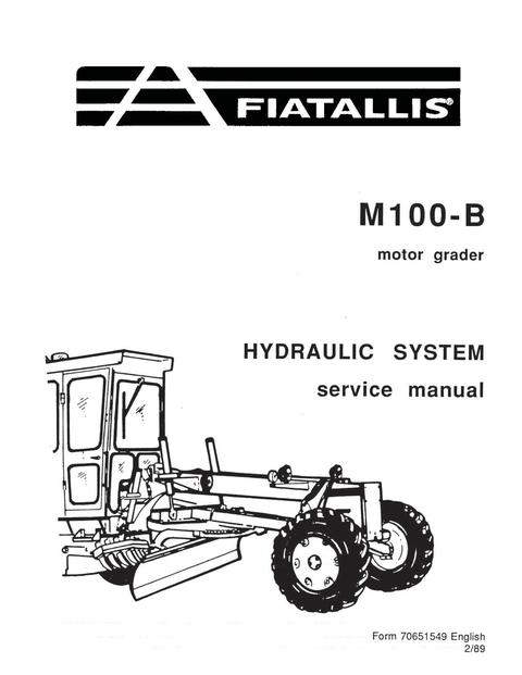 Service Manual - New Holland FIAT ALLIS M100B Motor Grader Hydraulic System 70651549