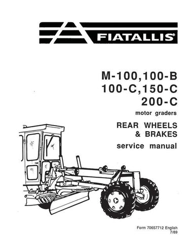 Service Manual - New Holland FIAT ALLIS M100, 100B, 100C, 150C, 200C Motor Grader Rear Wheels & Brakes 70657712