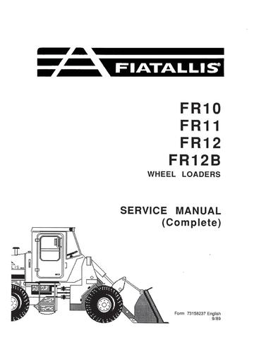 Service Manual - New Holland FR10, FR11, FR12, FR12B Wheel Loader Service Manual 73158237