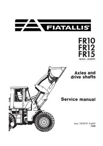 Service Manual - New Holland FR10, FR12, FR15 Wheel Loader Axles and Drive Shafts 73148731