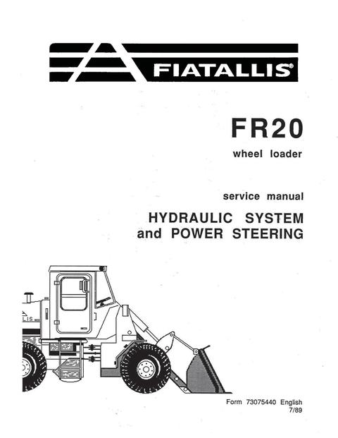 Service Manual - New Holland FR20 Wheel Loader Hydraulic System & Power Steering 73075440