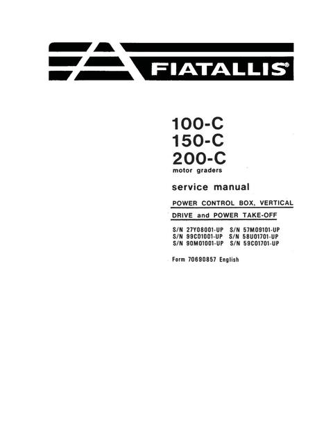 Service Manual - New Holland Fiat-Allis 100-C 150-C 200-C Motor graders Power Control Box Vertical Drive and Power Take-off 70690857