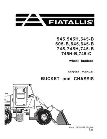 Service Manual - New Holland Fiat-Allis 545 545H 545-B 605-B 645 645-B 745 745H 745-B 745H-B 745-C Wheel Loader Bucket and Chassis 73055458