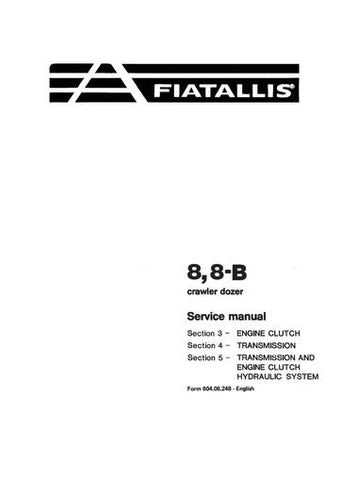 Service Manual - New Holland Fiat-Allis 8 8-B Crawler Dozer 60406248