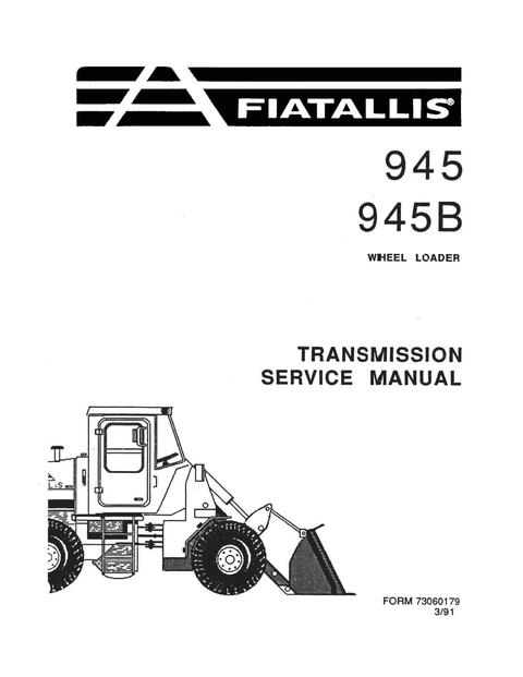 Service Manual - New Holland Fiat-Allis 945 945B Wheel Loader Transmission 73060179