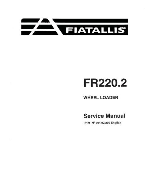 Service Manual - New Holland Fiat-Allis FR220.2 Wheel Loader 60402209