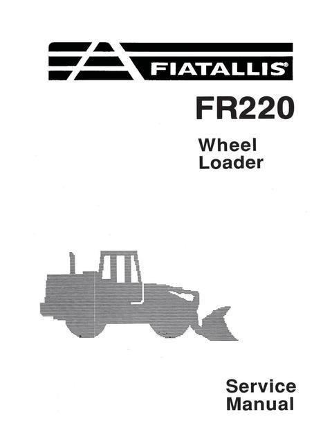 Service Manual - New Holland Fiat-Allis FR220 Wheel Loader 60406546