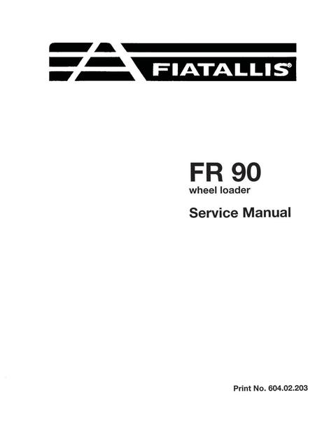 Service Manual - New Holland Fiat-Allis FR90 Wheel Loader 60402203