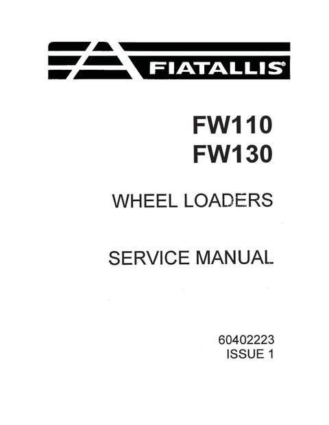 Service Manual - New Holland Fiat-Allis FW110 FW130 Wheel Loader 60402223