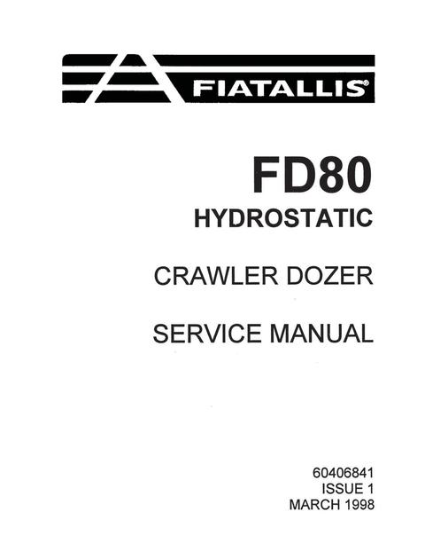 Service Manual - New Holland Fiat Allis FD80 Crawler Dozer 60406841