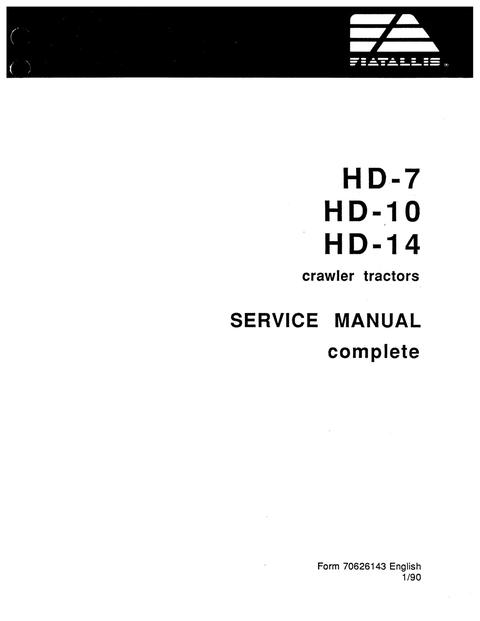 Service Manual - New Holland Fiat Allis HD-7 HD-10 HD-14 Crawler Tractor 70626143