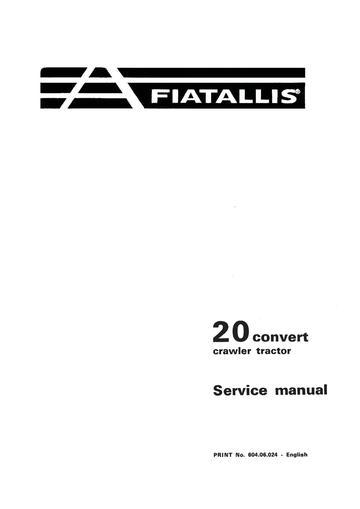 Service Manual - New Holland Fiatallis 20 Convert Tractor 60406024