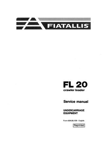 Service Manual - New Holland Fiatallis FL20 Crawler Loader 60406109