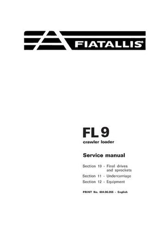 Service Manual - New Holland Fiatallis FL9 Crawler Loader 60406055