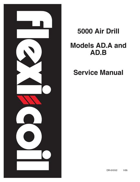 Service Manual - New Holland Flexi Coil 5000 Air Drill (Models AD.A & AD.B) DR-015V2+