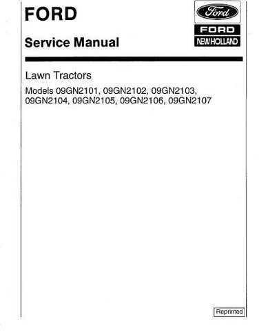 Service Manual - New Holland Ford 09GN2101, 09GN2102, 09GN2103, 09GN2104, 09GN2105 and 09GN2107 Lawn Tractor 40210150